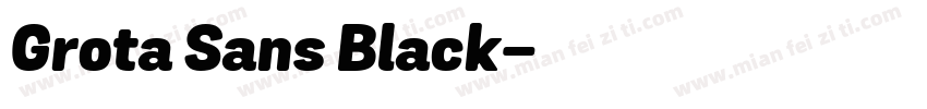 Grota Sans Black字体转换